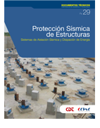 Protección Sísmica de Estructuras. Sistemas de Aislación Sísmica y Disipación de Energía.